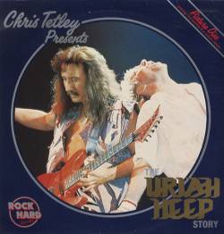 Uriah Heep : Chris Tetley Presents Uriah Heep Story